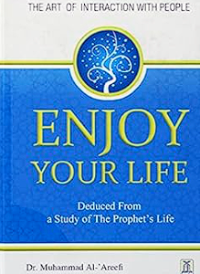 enjoy your life (deduced from a study of the prophet's life) in english language